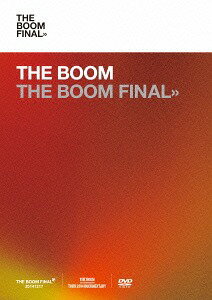 THE BOOM FINAL[DVD] [̾] / THE BOOM