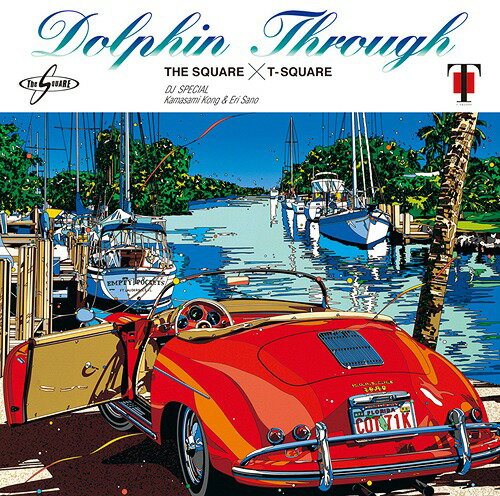 DOLPHIN THROUGH SACD / THE SQUARE / T-スクェア