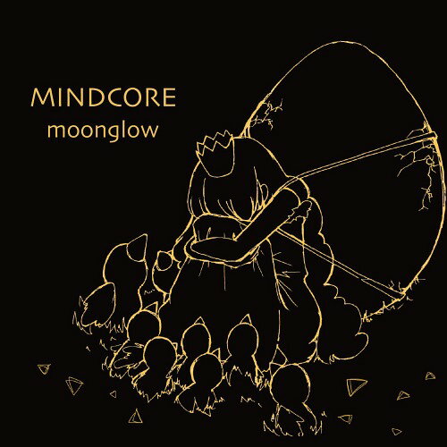 MINDCORE[CD] / moonglow