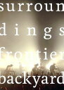 surroundings[DVD] / FRONTIER BACKYARD