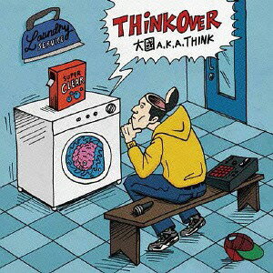 THINK OVER[CD] / 大國 a.k.a. THINK