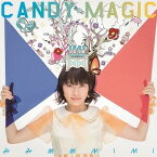 CANDY MAGIC[CD] [タカオユキ盤] / みみめめMIMI