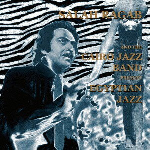 エジプシャン・ジャズ [完全生産限定盤][CD] / サラー・ラガブ・アンド・ザ・カイロ・ジャズ・バンドのサムネイル