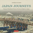 Japan Journeys FAMOUS WOODBLOCK PRINTS OF CULTURAL SIGHTS IN JAPAN[{/G] / ANDREASMARKS/kl
