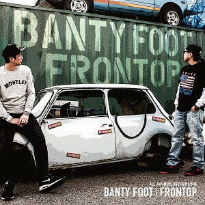FRONTOP[CD] / BANTY FOOT