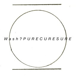 PURE CURE SURE[CD] / wash?