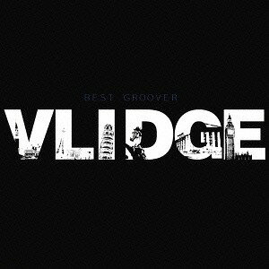 VLIDGE BEST GROOVER[CD] / Vlidge