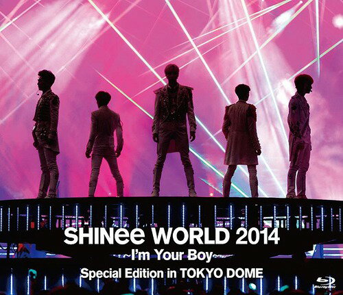 SHINee WORLD 2014 ～I’m Your Boy～ Special Edition in TOKYO DOME[Blu-ray] [通常版] / SHINee