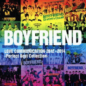 BOYFRIEND LOVE COMMUNICASION 2012～2014 -Perfect Best collection-[CD] / BOYFRIEND
