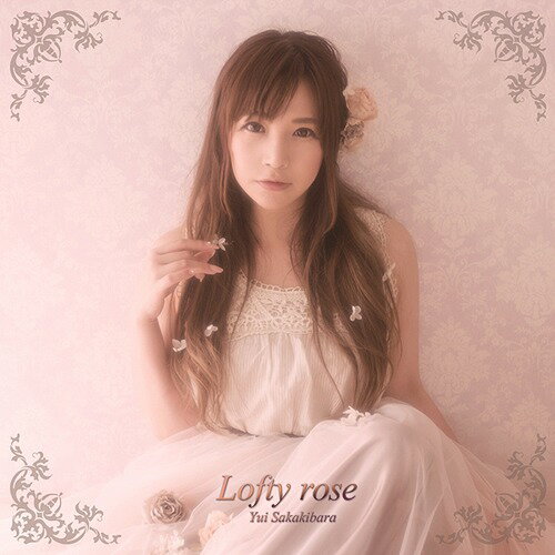 Lofty rose[CD] [̾] / 縶椤