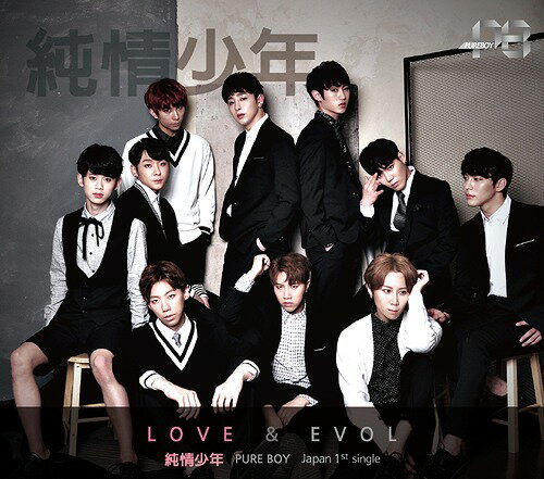 LOVE × EVOL [DVD付初回限定盤 B][CD] / 純情少年