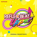 REFLEC BEAT groovin’ Upper ORIGINAL SOUNDTRACK CD / ゲーム ミュージック