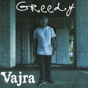 VAJRA[CD] / GREEDY