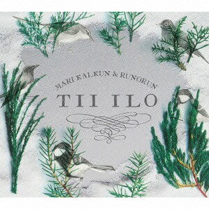 Tii ilo[CD] / マリ・カルクン&ルノラン