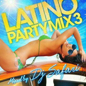 LATINO PARTY MIX 3 mixed by DJ SAFARI CD / DJ SAFARI