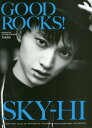 GOOD ROCKS GOOD MUSIC CULTURE MAGAZINE 本/雑誌 Vol.64 【表紙 巻頭】 SKY-HI / ロックスエンタテインメント合同会社/編集