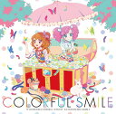TVアニメ/データカードダス『アイカツ!』3rdシーズン挿入歌ミニアルバム2: Colorful Smile[CD] / AIKATSU☆STARS!