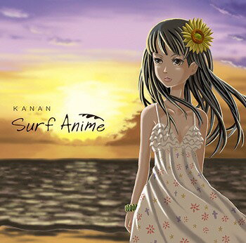 Surf Anime[CD] / KANAN