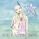 SHE DAYDREAMS[CD] / OLD LACY BED