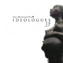 ご注文前に必ずご確認ください＜商品説明＞my-Butterfly、2nd.ミニアルバム『IDEOLOGUES_E.P.』リリース決定!!＜アーティスト／キャスト＞my-Butterfly(演奏者)＜商品詳細＞商品番号：ACER-106my-Butterfly / Ideologues_E.P.メディア：CD発売日：2015/09/09JAN：4571483871518IDEOLOGUES_E.P.[CD] / my-Butterfly2015/09/09発売