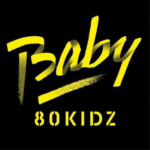 Baby EP[CD] [初回限定生産] / 80KIDZ