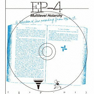 Multilevel Holarchy / EP-4