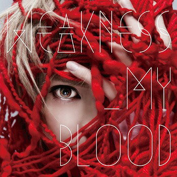 WEAKNESS_MY BLOOD[CD] [DVDս] / ǯ