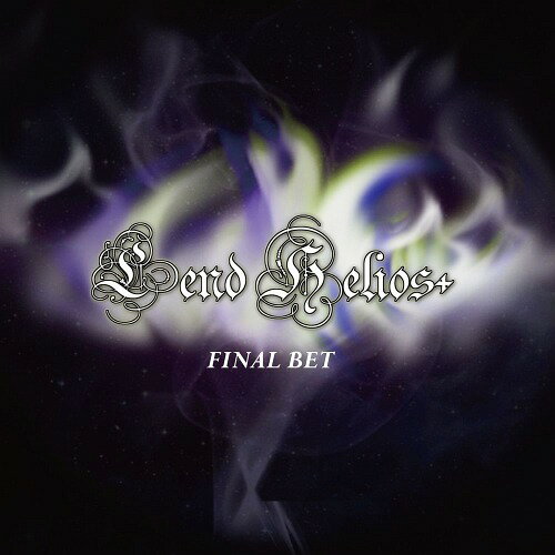 FINAL BET[CD] / Lend Helios