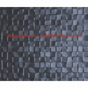 Re:BORN/Missing You[CD] / 安藤誠之