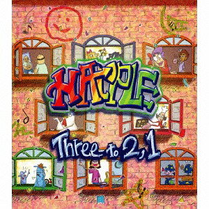 Three to 2 1 / HAPPLE