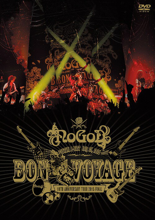 BON VOYAGE -10TH ANNIVERSARY TOUR 2015 FINAL-[DVD] / NoGoD