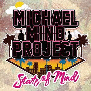 ステート・オブ・マインド (ジャパン・スペシャル・エディション)[CD] / マイケル・マインド・プロジェクト