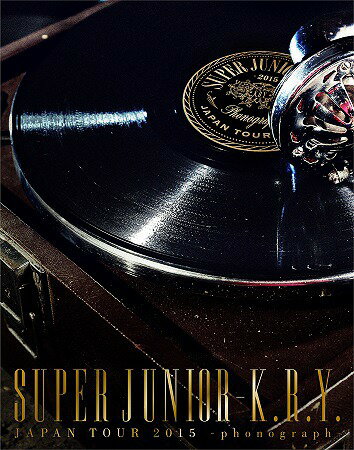 SUPER JUNIOR-K.R.Y. JAPAN TOUR 2015 ～phonograph～[Blu-ray] [初回限定生産] / SUPER JUNIOR-K.R.Y.