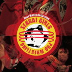 Best Music Collection[CD] / プロレス(センダイガールズプロレスリング)