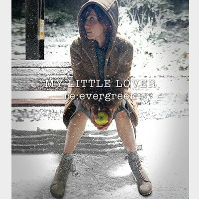 re:evergreen CD / My Little Lover