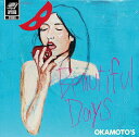 Beautiful Days[CD] [ʏ] / OKAMOTOfS