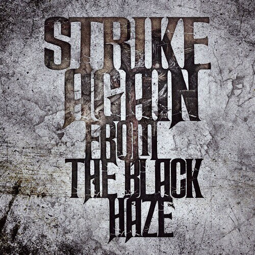 FROM THE BLACK HAZE[CD] / STRIKE AGAIN