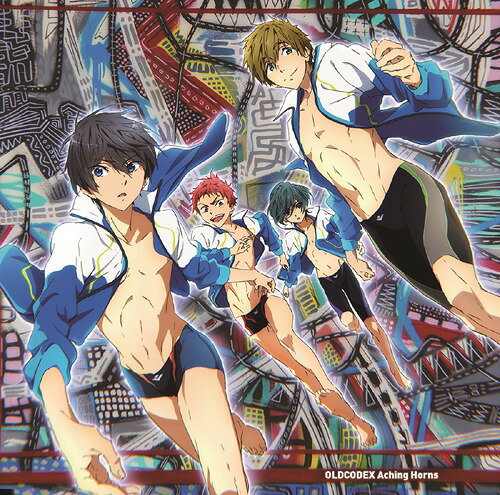 『映画 ハイ☆スピード! -Free! Starting Days-』主題歌: Aching Horns[CD] [アニメ盤] / OLDCODEX