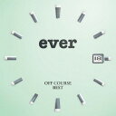 OFF COURSE BEST ”ever”[CD] [SHM-CD] / オフコース