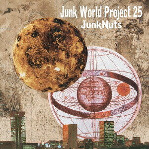 Junk World Project 25[CD] / JunkNuts