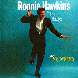 ロニー・ホーキンス + ミスター・ダイナモ +5[CD] / ロニー・ホーキンス&ザ・ホークス