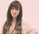 BEST POSITIVE[CD] [CD+DVD] / lecca