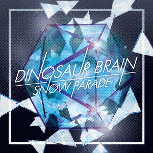 SNOW PARADE[CD] [DVDս] / DINOSAUR BRAIN