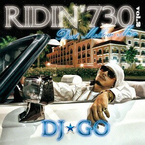 RIDIN’ 730 Vol.2 〜Best Mellow Mix〜[CD] / DJGO