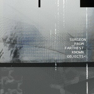 From Farthest Known Objects[CD] / サージョン