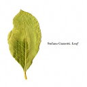 Leaf[CD] / ステファノ・グッツェッテイ