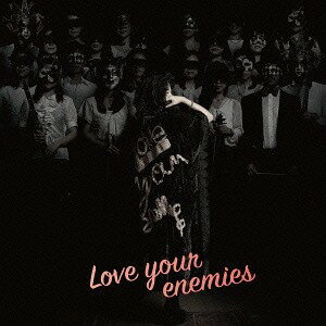 劇場版『selector destructed WIXOSS』メインテーマ: Love your enemies[CD] ＜アーティスト盤＞ [CD+DVD] / 分島花音