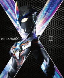 ウルトラマンX[Blu-ray] Blu-ray BOX II / 特撮