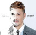 switch[CD] / 米倉利紀