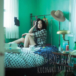 Bye Bye Blue[CD] [DVD付初回生産限定盤] / 寿美菜子